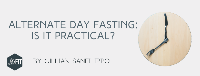 Alternate-day Fasting: Is It Practical for Sustained Dietary Changes?