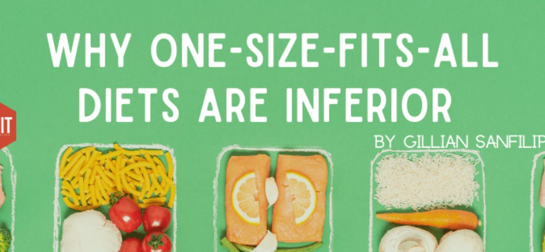 Why One-Size-Fits-All Diets are Inferior